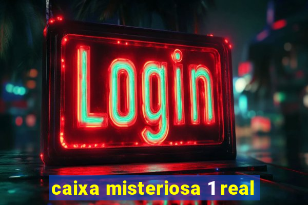 caixa misteriosa 1 real